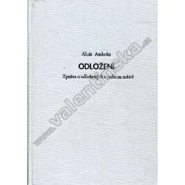 Odložení: Zpráva o odložených v jednom městě