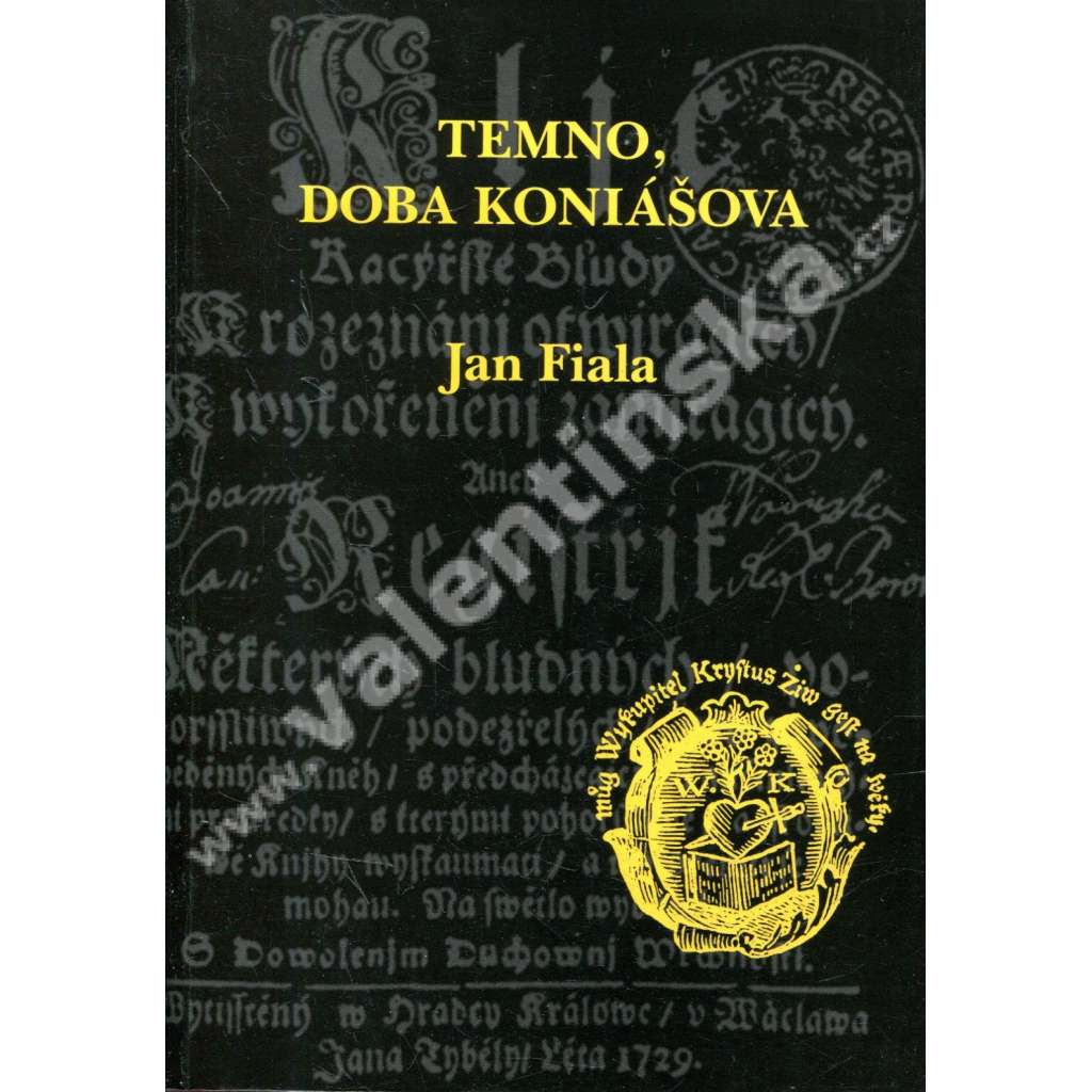 Temno, doba Koniášova