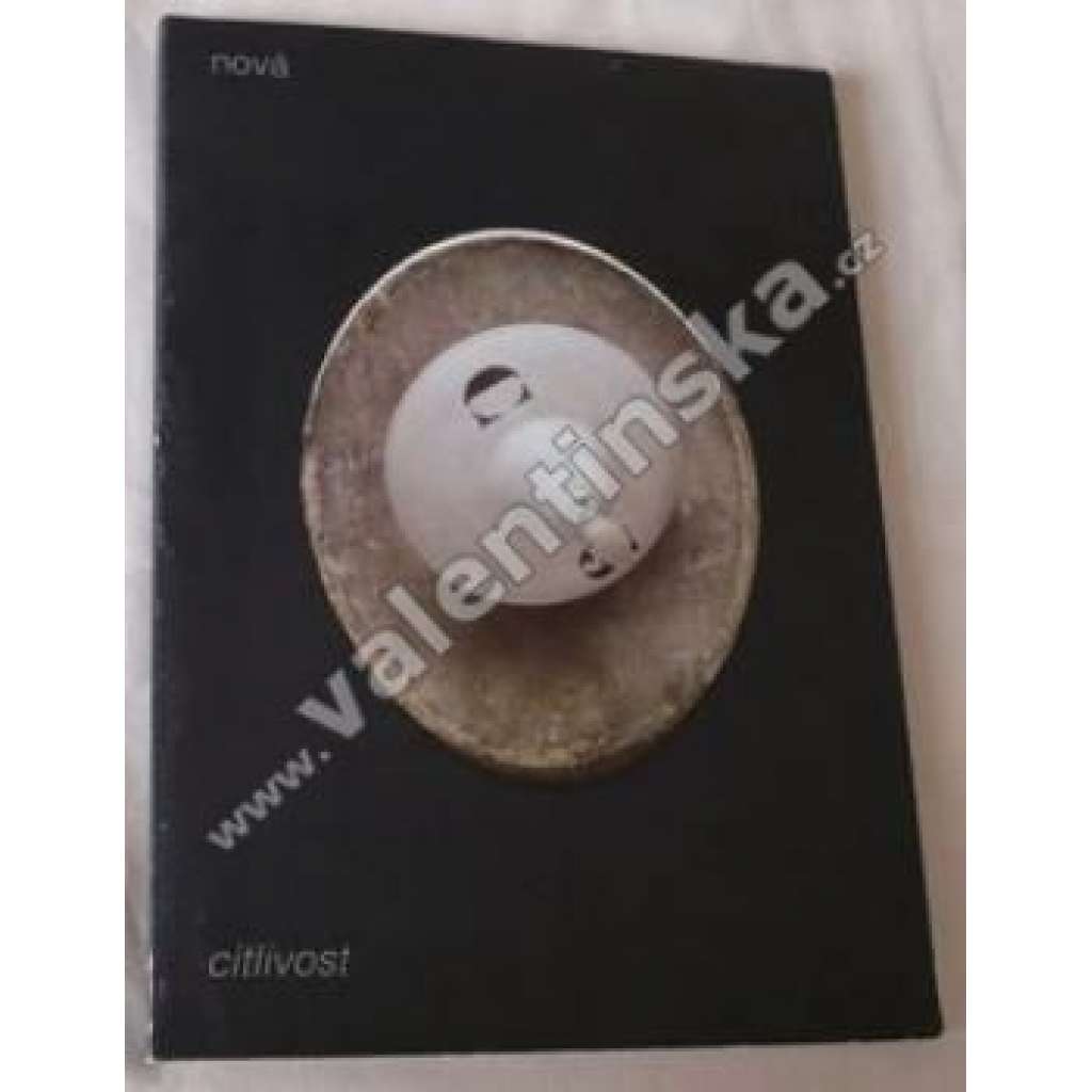 Nová citlivost [katalog k výstavě - sochařství a grafika: Josef Hiršal, Malich, Zdeněk Sýkora, Jiří Valoch, Jiří Kolář, Stanislav Kolíbal, Alena Kučerová, Václav Boštík ad.]