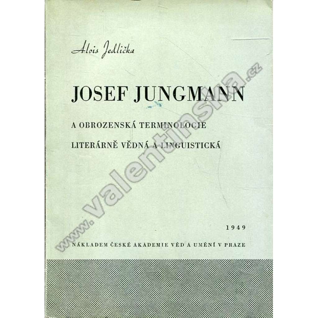 Josef Jungmann a obrozenská terminologie literárně vědná a linguistická