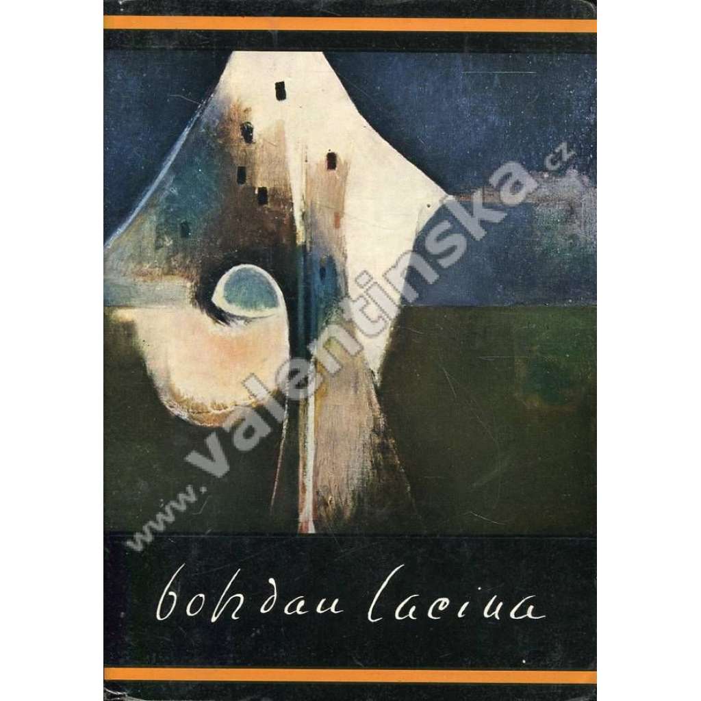 Bohdan Lacina [malíř, grafik, ilustrátor - monografie; Skupina Ra]