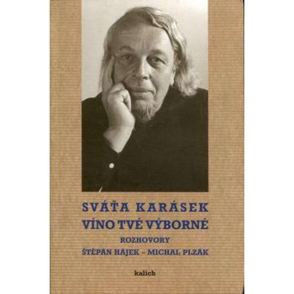 Sváťa Karásek Víno tvé výborné