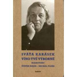 Sváťa Karásek Víno tvé výborné
