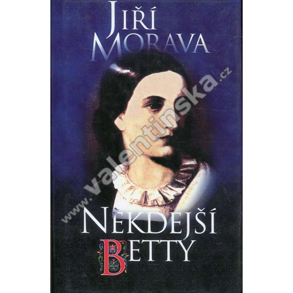 Někdejší Betty [Božena Němcová, kniha o jejím životě]