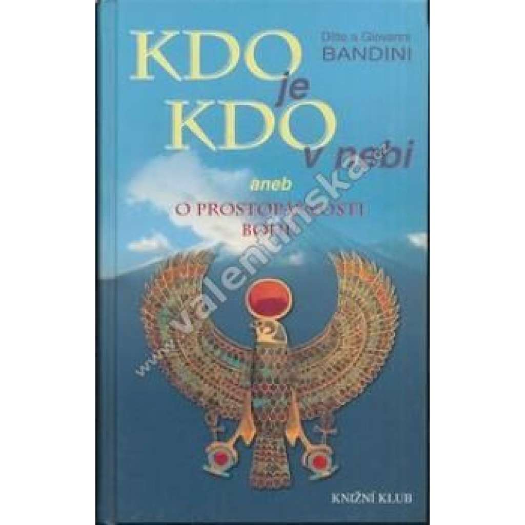 Kdo je kdo v nebi aneb O prostopášnosti Bohů