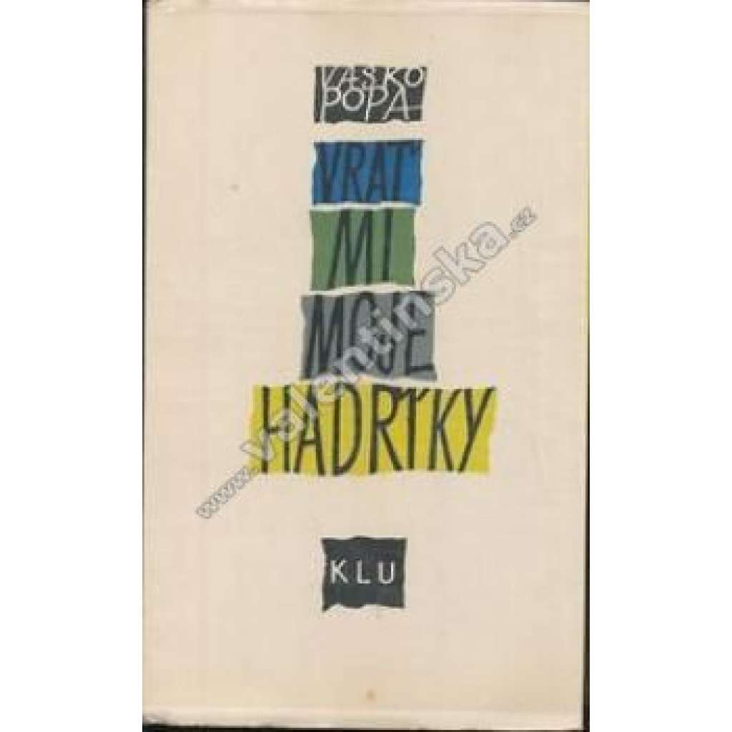 Vrať mi moje hadříky [Plamen - edice současné zahraniční poezie]