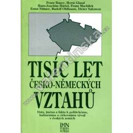 Tisíc let česko-německých vztahů