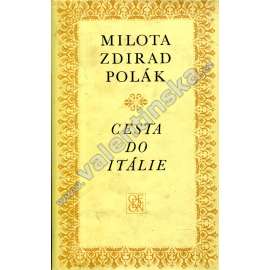 Cesta do Itálie (Živá díla minulosti, sv. 88) Cesta do Itálie (Živá díla minulosti, sv. 88)