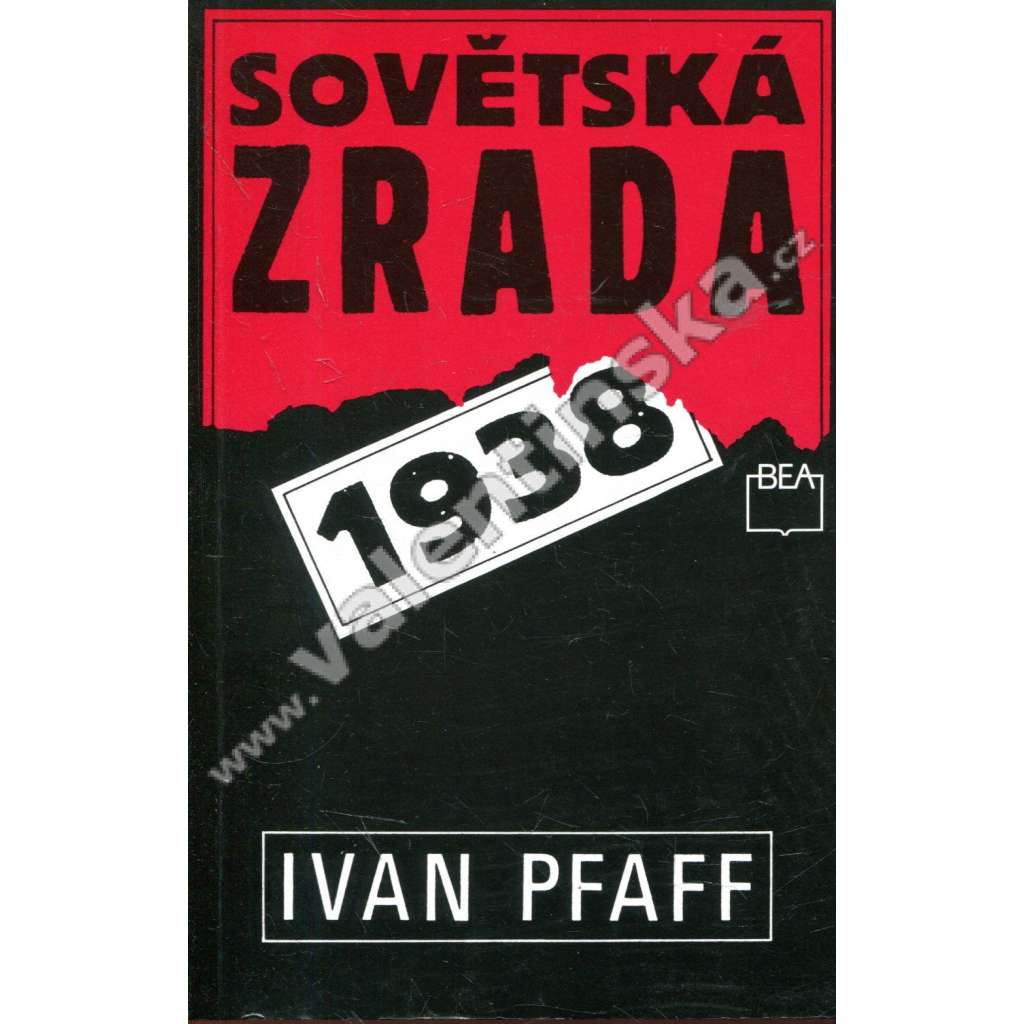 Sovětská zrada 1938 Sovětská zrada 1938