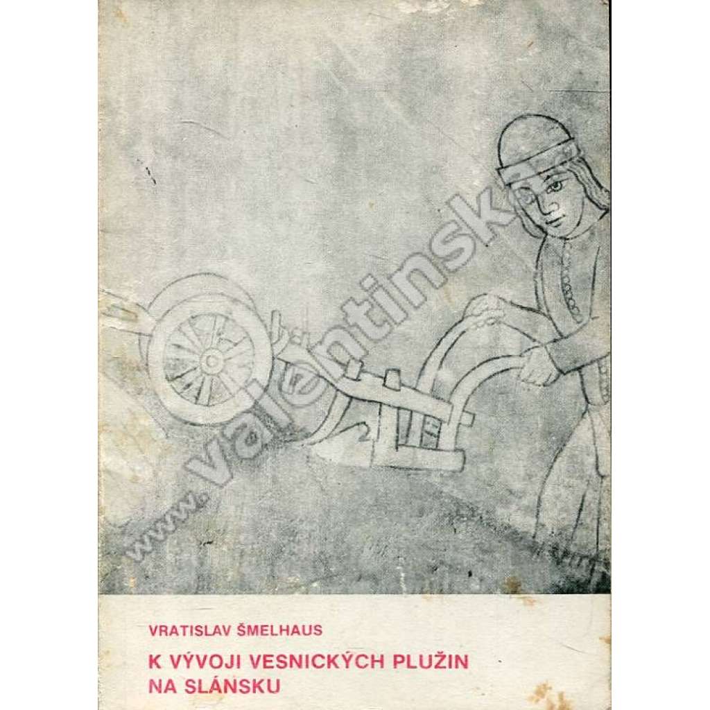 K vývoji vesnických plužin na Slánsku ( Slánsko, Slaný) K vývoji vesnických plužin na Slánsku ( Slánsko, Slaný)