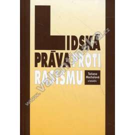 Lidská práva proti rasismu [rasismus]