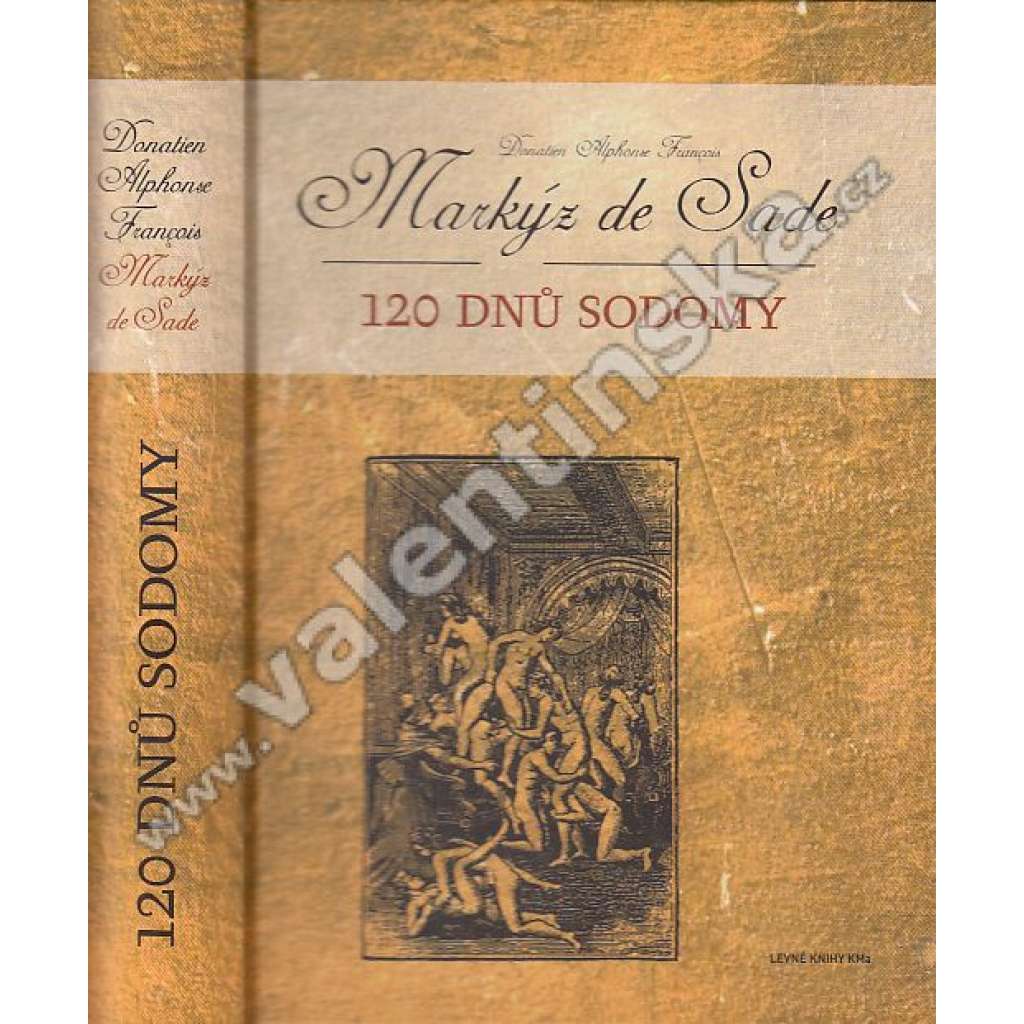 120 dnů Sodomy (Karkýz de Sade) 120 dnů Sodomy (Karkýz de Sade)