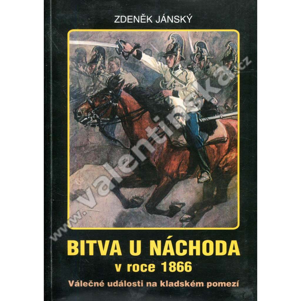 Bitva u Náchoda v roce 1866 (Prusko-rakouská válka, historie)