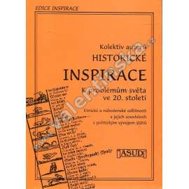 Historické inspirace: K problémům světa ve...