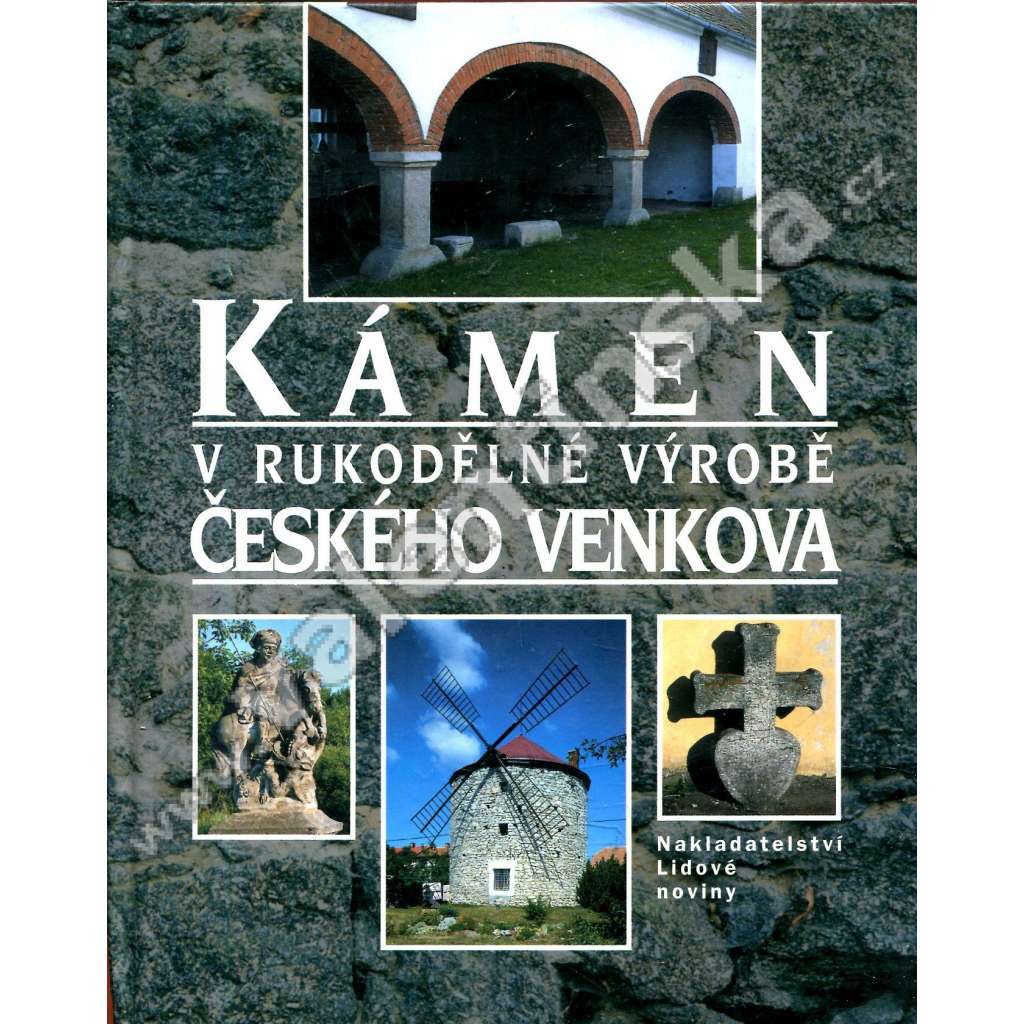Kámen v rukodělné výrobě českého venkova
