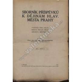 Sborník příspěvků k dějinám hl. m. Prahy, díl I/2 [město Praha, dějiny, mj. Soupis rukopisů chovaných v Archivu hl. m. Prahy, O středověkém radním zřízení v městech pražských]