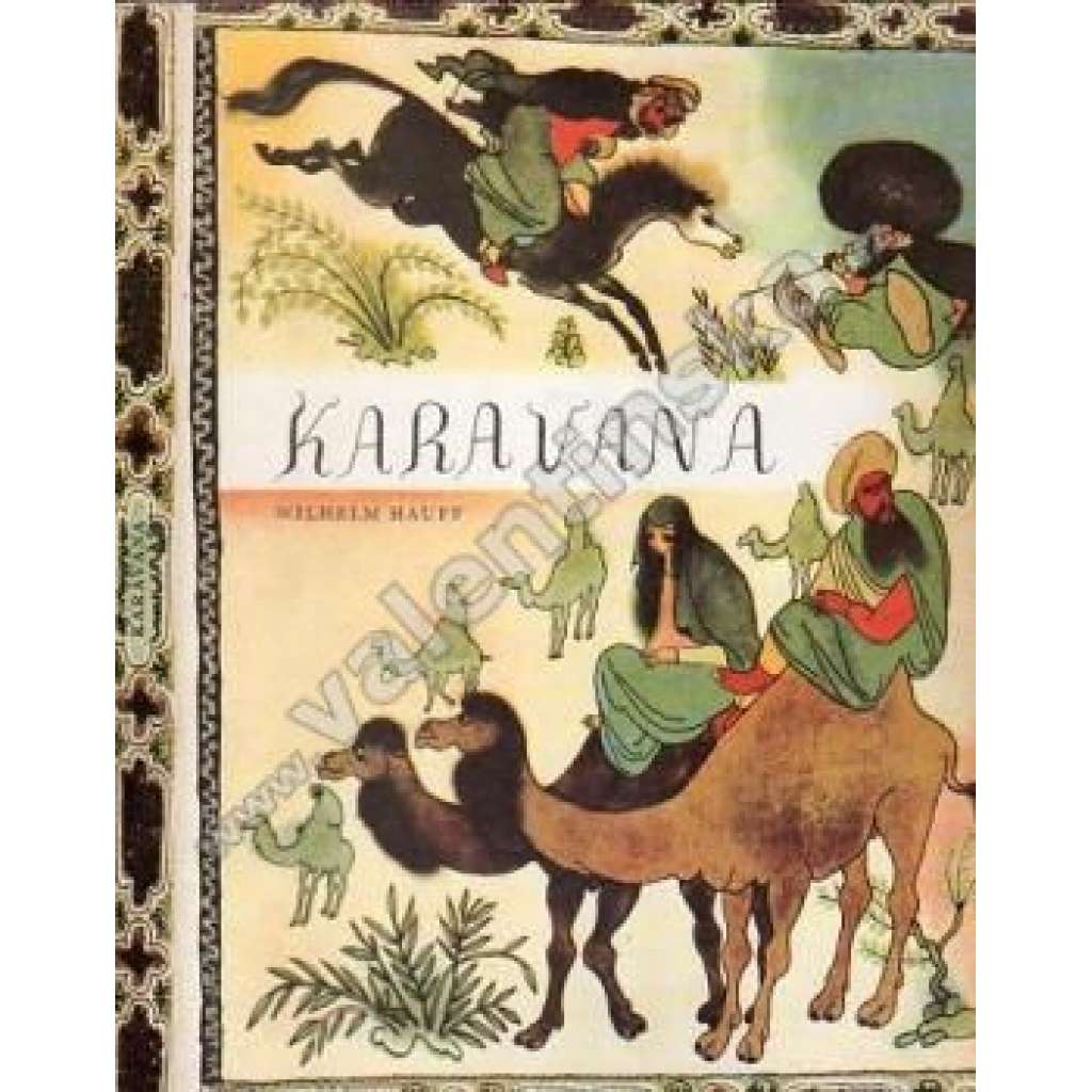 Karavana (arabské pohádky - ilustroval Jiří Trnka)