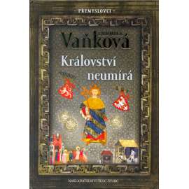 Přemyslovci: Království neumírá